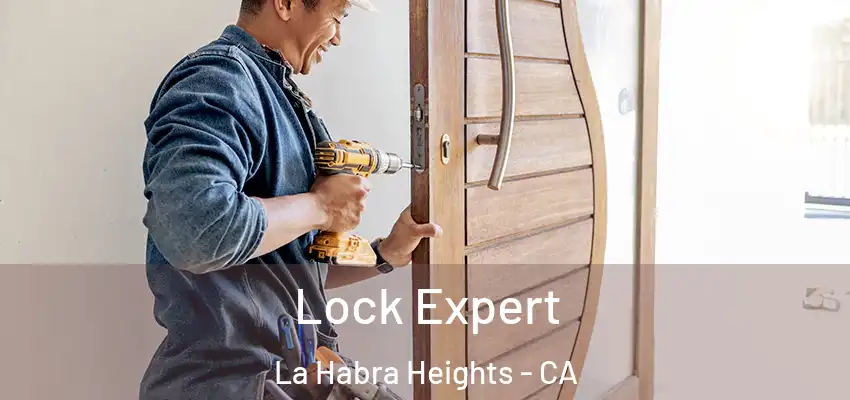  Lock Expert La Habra Heights - CA