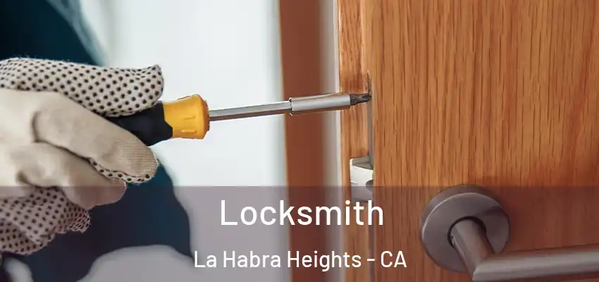  Locksmith La Habra Heights - CA