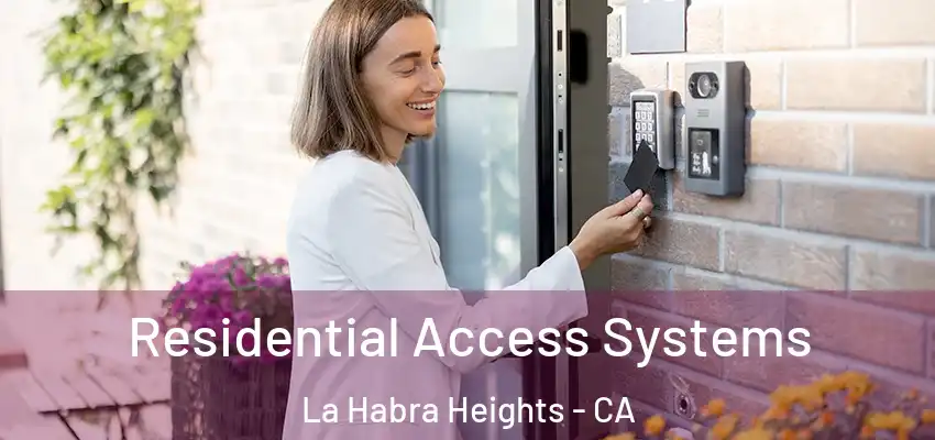  Residential Access Systems La Habra Heights - CA